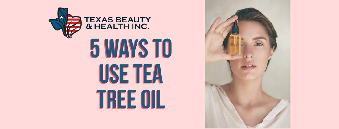 All you need to know about tea tree oil - 5 Ways to use tea tree oil
