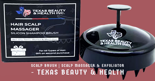 Scalp Brush | Scalp Massager & Exfoliator – Texas Beauty & Health